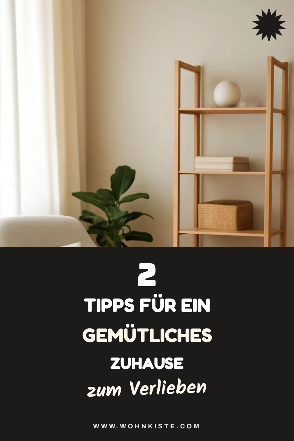 So schaffst du eine gemütliche Atmosphäre