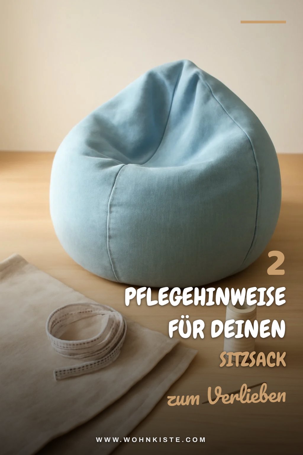 2 Pflegehinweise für deinen Sitzsack