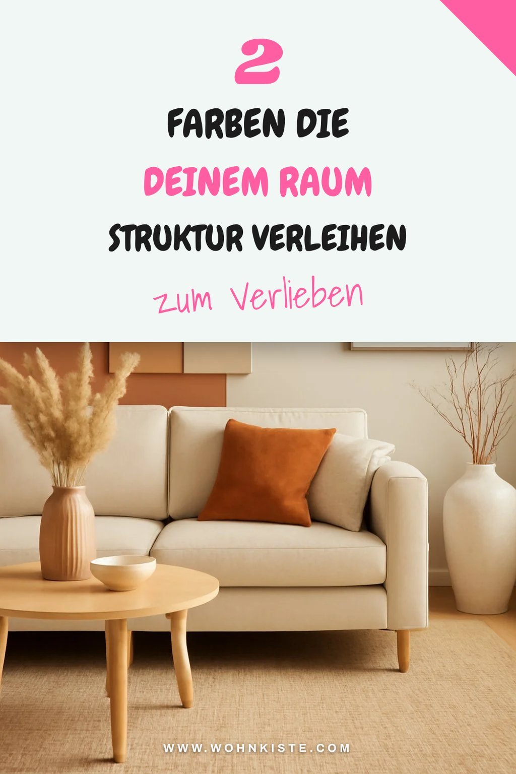 So schaffst du mit Farben Struktur in deinem Raum