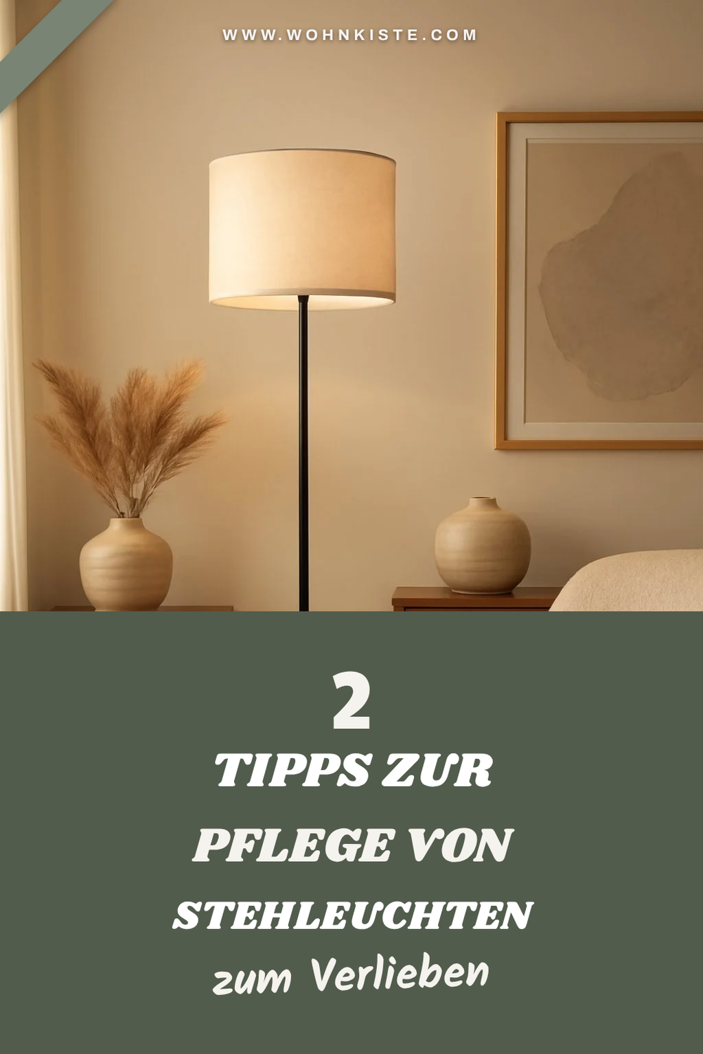 So pflegst du deine Stehleuchte richtig