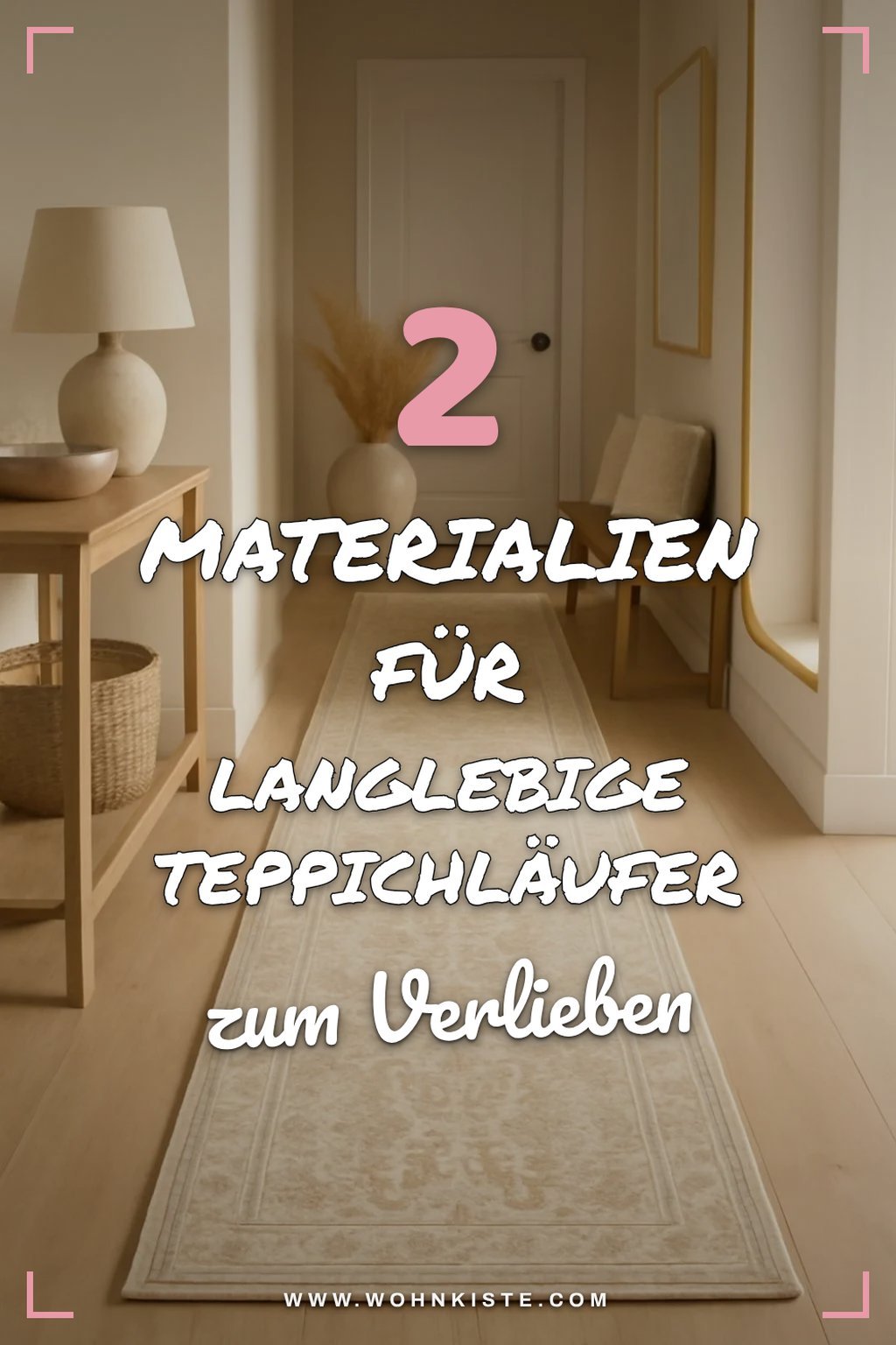 Diese Materialien machen deinen Teppichläufer langlebig