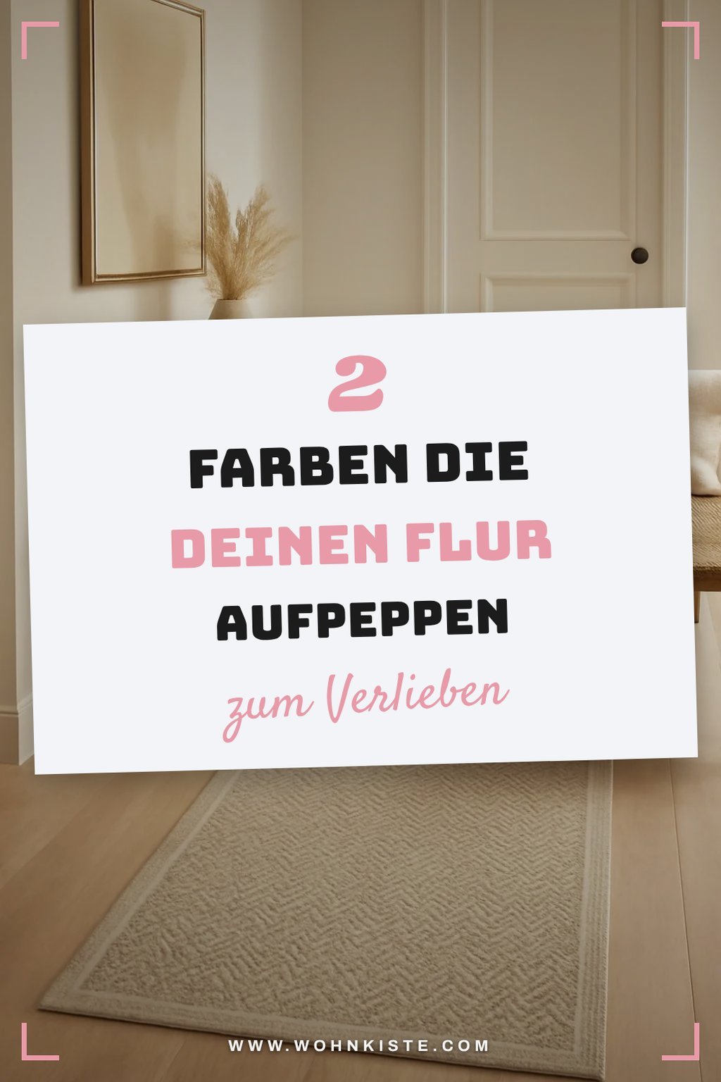 Diese Farben setzen Akzente im Flur