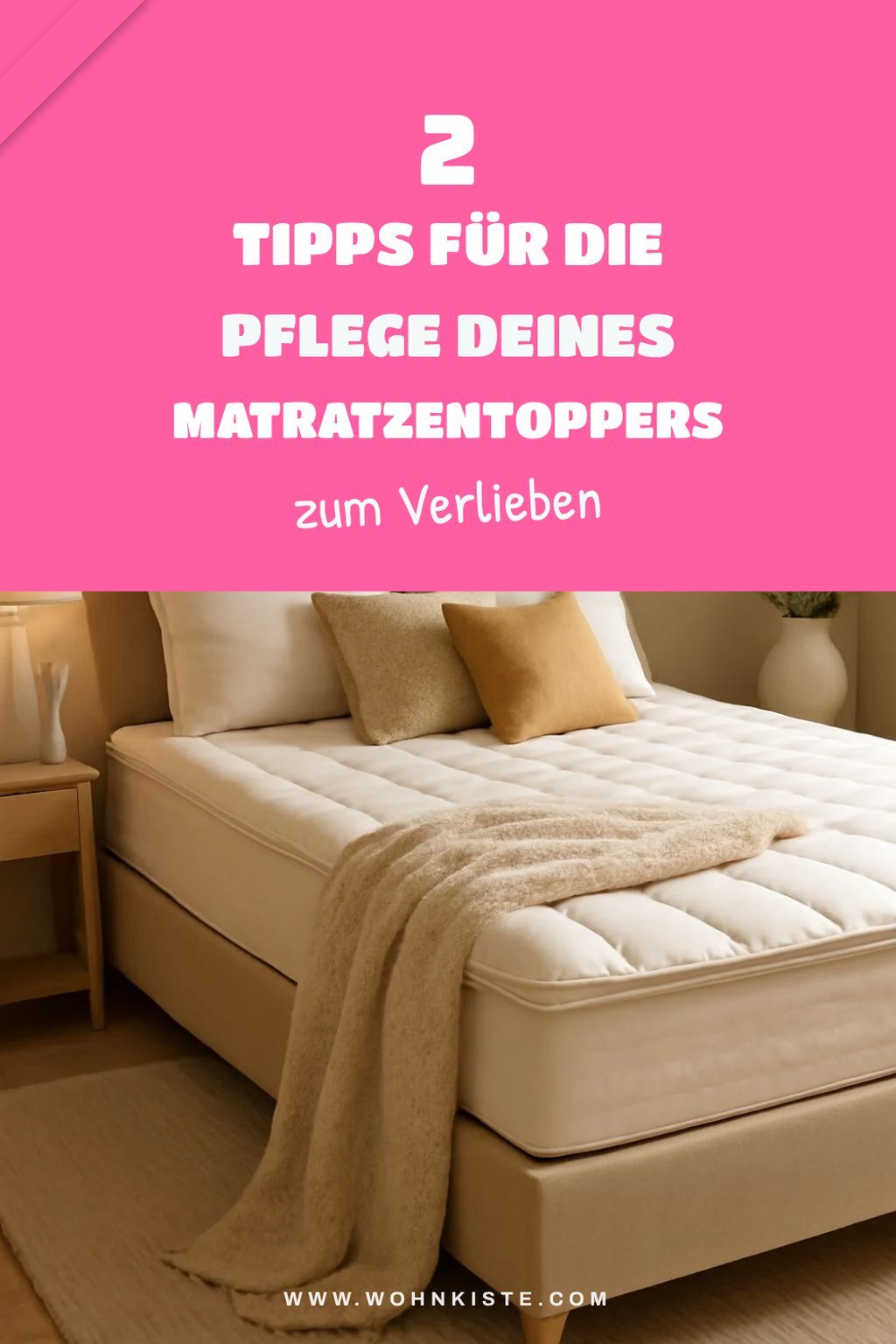 Tipps zur Pflege deines Matratzentoppers