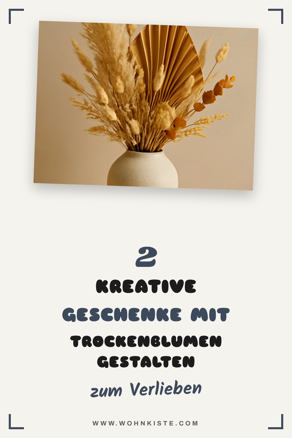 Geschenke mit Trockenblumen verschönern