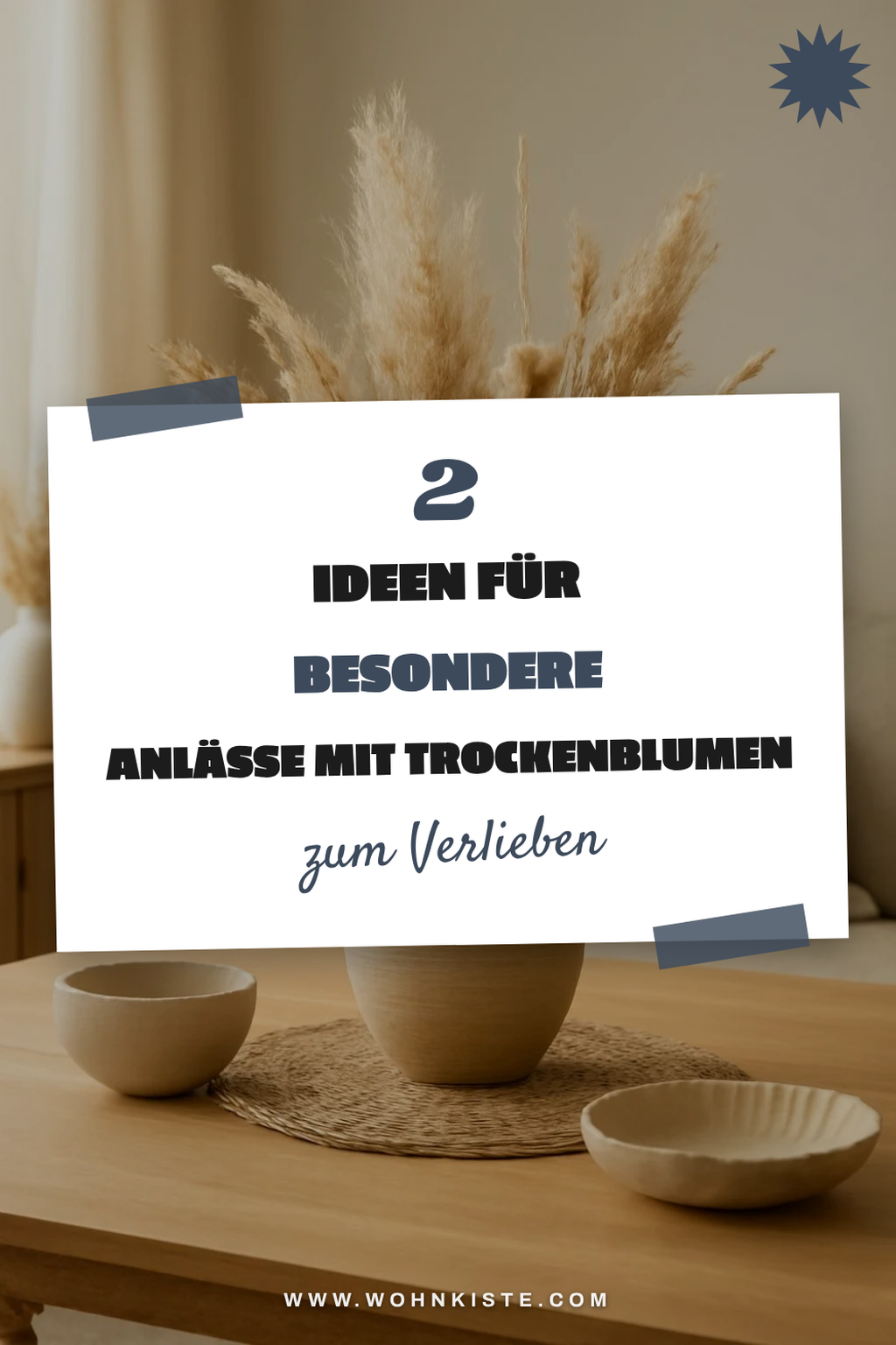 Trockenblumen für besondere Anlässe nutzen