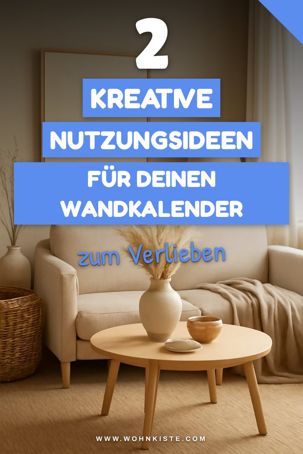 Wie du Wandkalender kreativ nutzen kannst