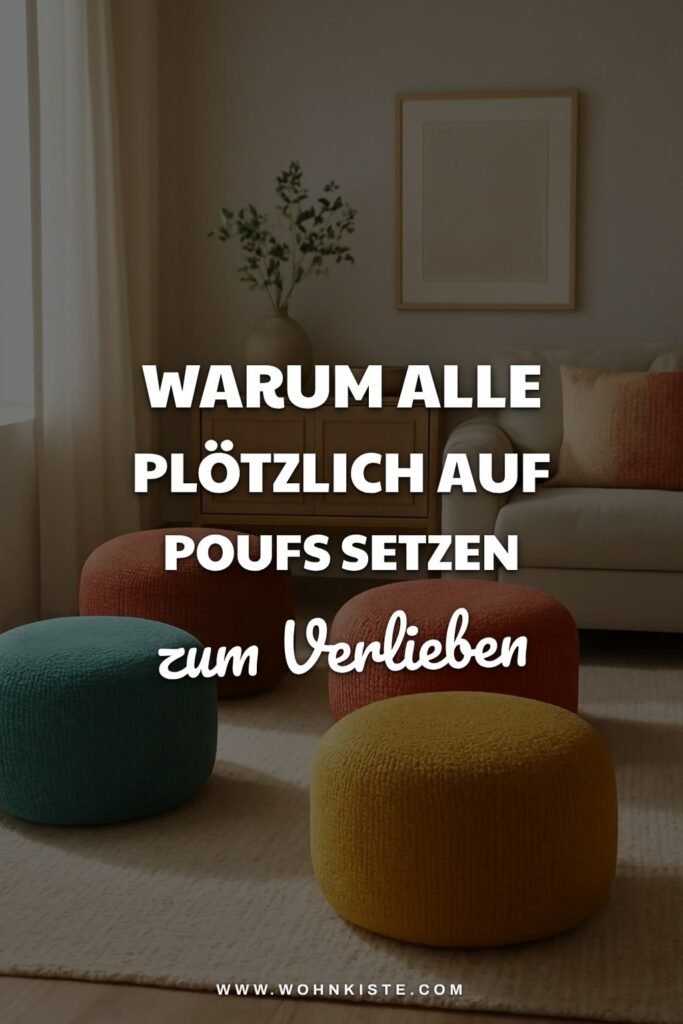 Warum alle plötzlich auf Poufs setzen (und du auch solltest)