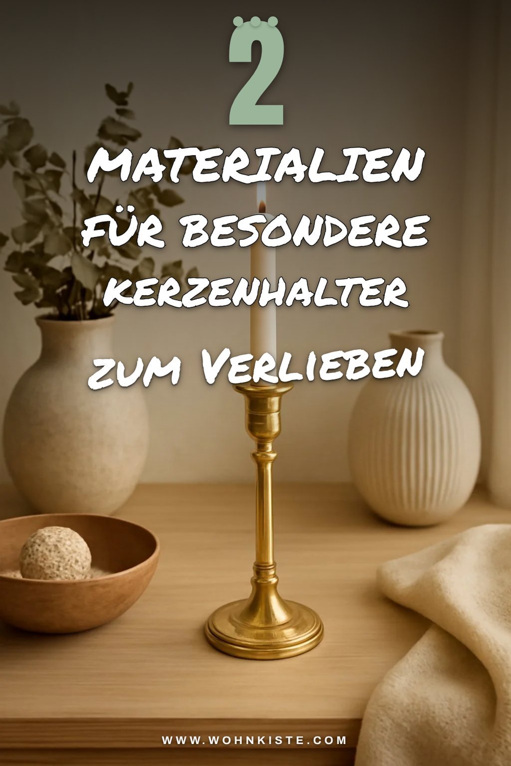 Diese Materialien machen deinen Kerzenhalter besonders
