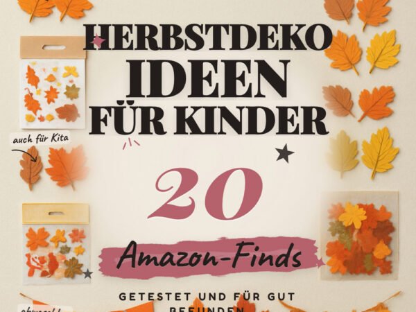 Herbstdeko Ideen für Kinder: 20 Amazon-Finds, sicher & schnell