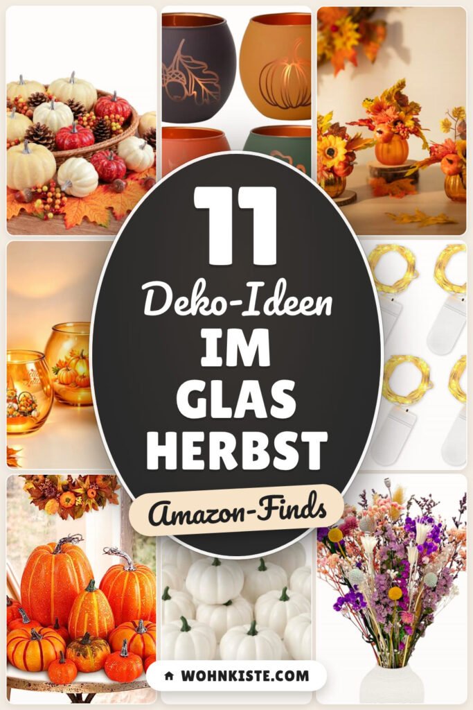 Deko-Ideen im Glas Herbst: 11 Amazon-Finds, warm & natürlich