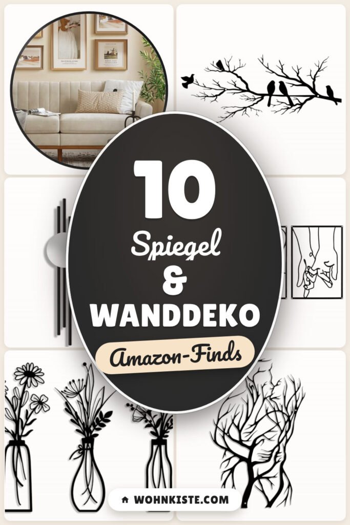 Spiegel & Wanddeko: 10 Amazon-Finds, schnell stilvoll kombinieren