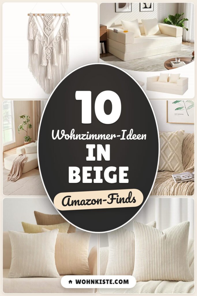 Wohnzimmer-Ideen in Beige: 10 Amazon-Finds, warm und ruhig