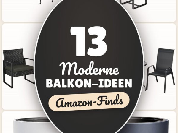 Moderne Balkon-Ideen: 13 Amazon-Finds, schnell umgesetzt