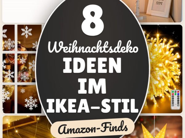 Weihnachtsdeko Ideen im Ikea-Stil: 8 Amazon-Finds, schnell umgesetzt