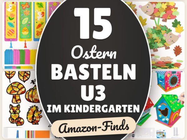 Ostern basteln U3 im Kindergarten: 15 Amazon-Finds, die du lieben wirst