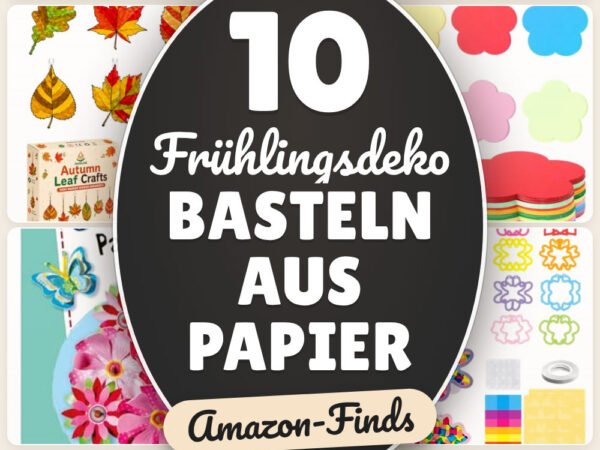 Frühlingsdeko basteln aus Papier: 10 Amazon-Finds