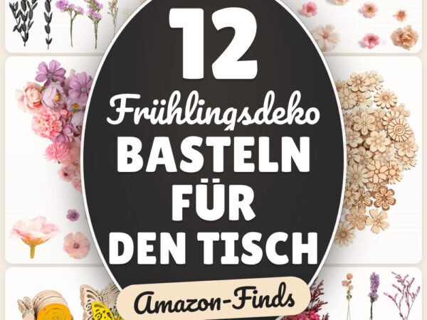 Frühlingsdeko basteln für den Tisch: 12 Amazon-Finds