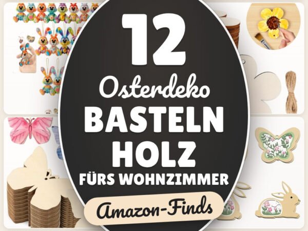 Osterdeko basteln Holz fürs Wohnzimmer: 12 Amazon-Finds