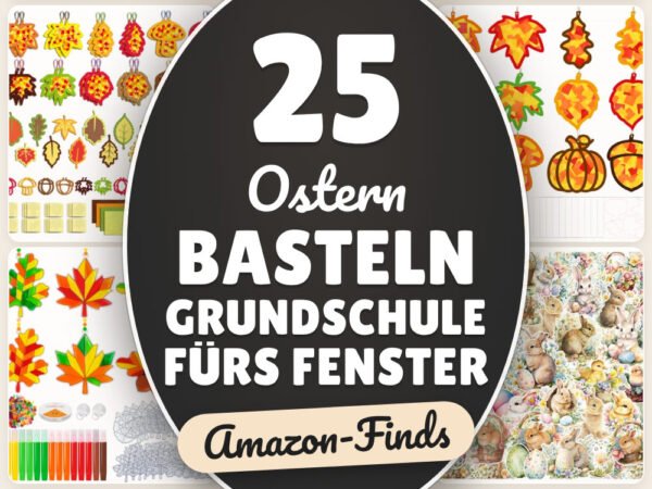 Ostern basteln Grundschule fürs Fenster: 25 Amazon-Finds