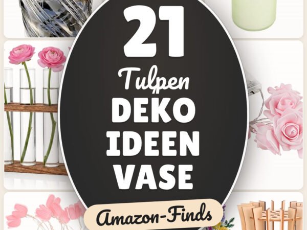Tulpen Deko Ideen Vase: 21 Amazon-Finds, die den Alltag leichter machen