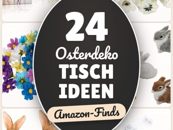Osterdeko Tisch Ideen: 24 Amazon-Finds, die du lieben wirst