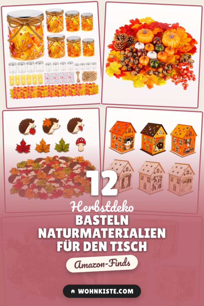 Herbstdeko basteln Naturmaterialien für den Tisch: 12 Amazon-Finds