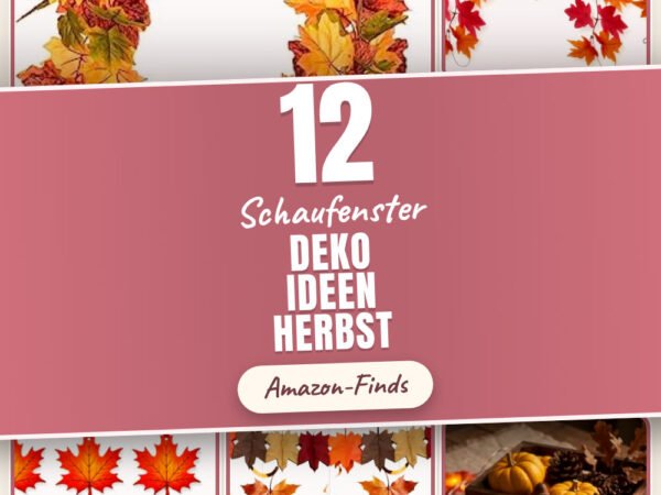 Schaufenster Deko Ideen Herbst: 12 Amazon-Finds, die du lieben wirst